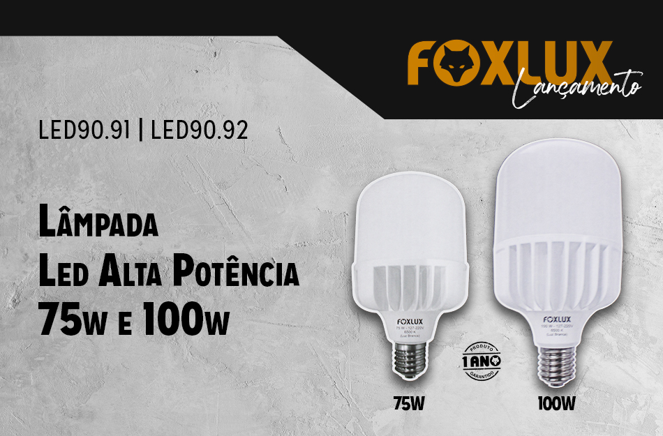 Lançamento: Lâmpada LED Alta Potência 75w e 100w