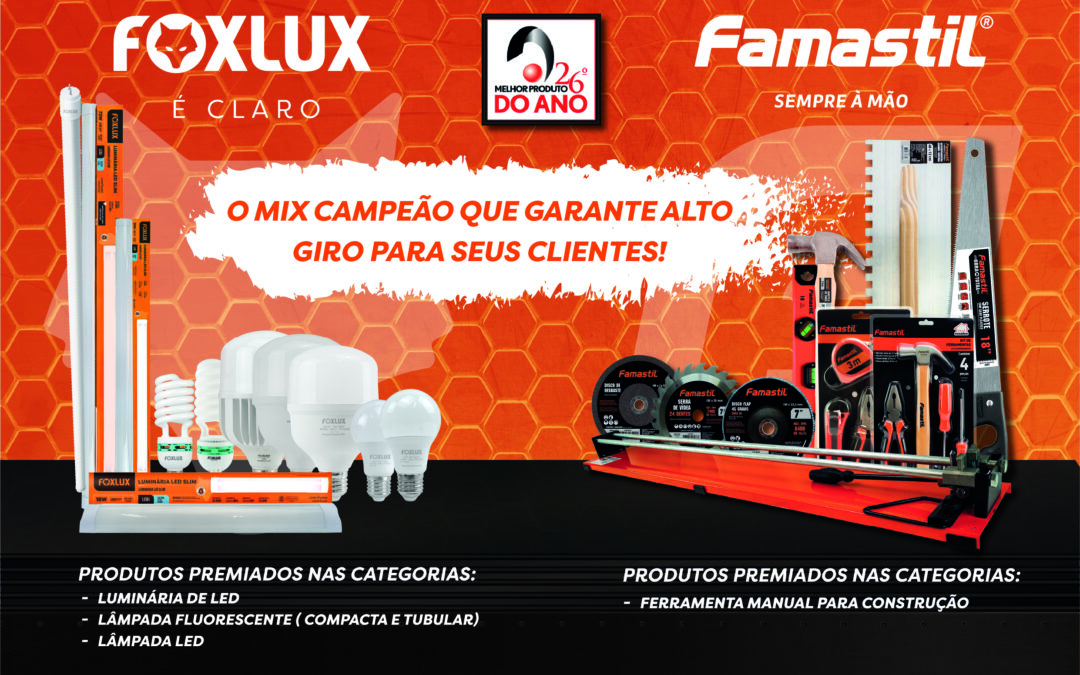 Produtos Foxlux e Famastil estão entre os melhores do ano